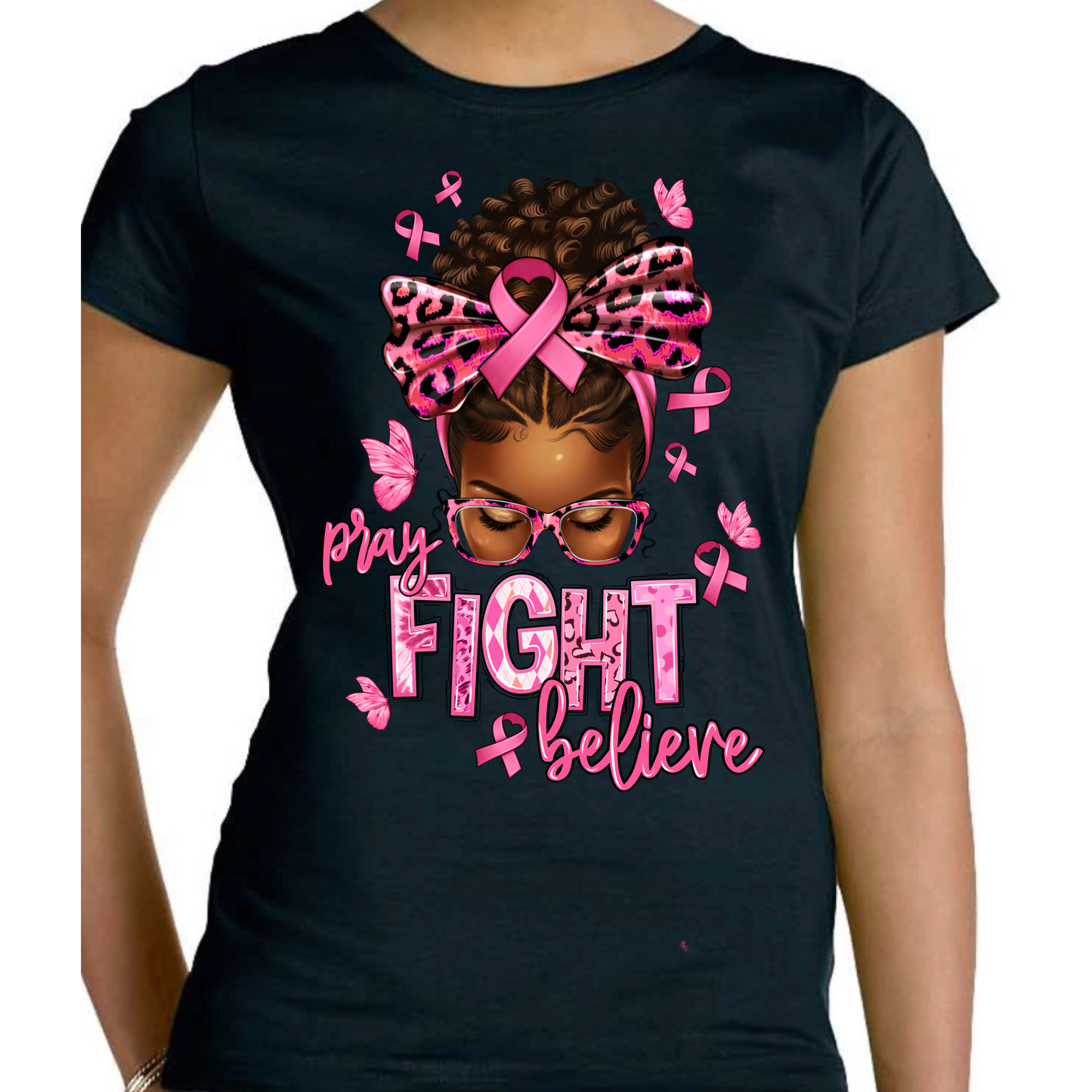 Pray Fight Believe Breast Cancer Messy Bun tee