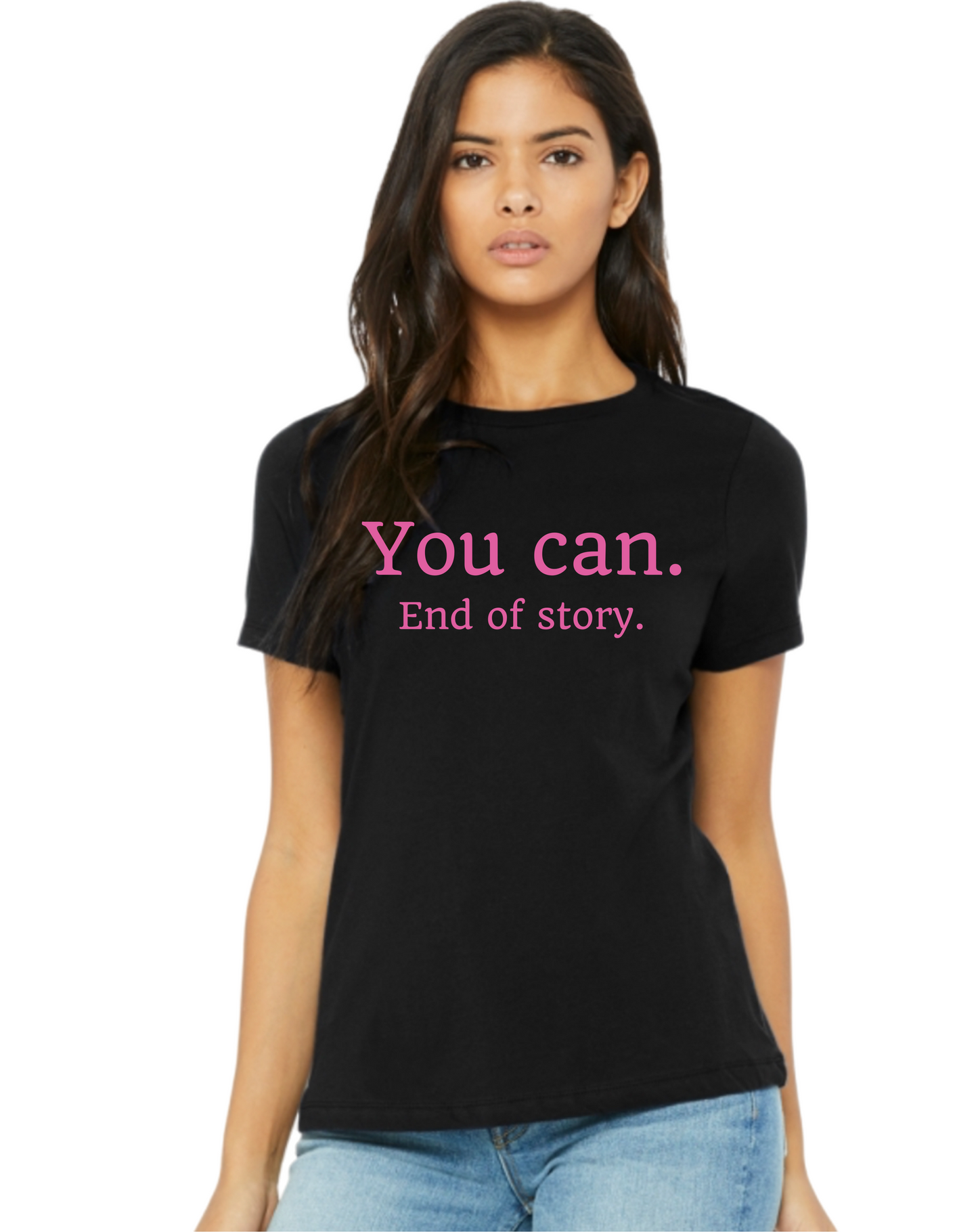 You can. End of story. T-shirt