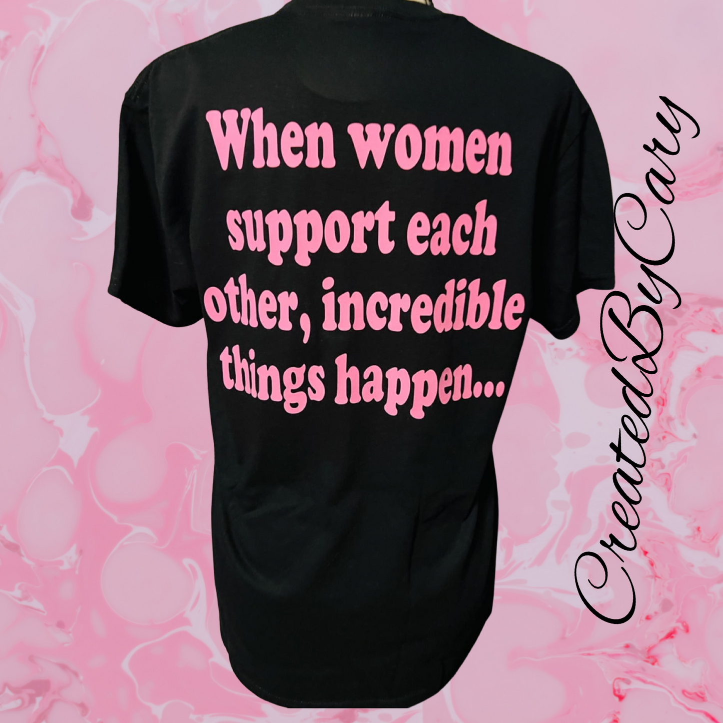 When woman support each other T-shirt